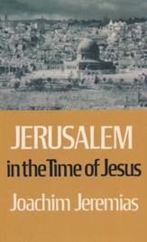 Jerusalem in the Time of Jesus