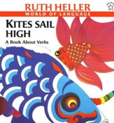 Kites Sail High: A Book About Verbs