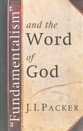 Fundamentalism and the Word of God