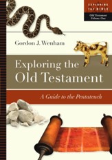 Exploring the Old Testament: A Guide to the Pentateuch - eBook