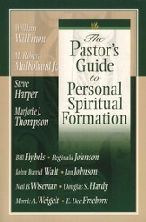 The Pastor's Guide to Personal Spiritual Formation