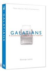 Galatians: A Commentary in the Wesleyan Tradition (New Beacon Bible Commentary) [NBBC]