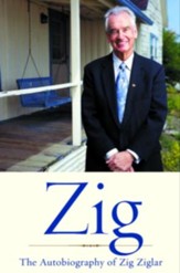 Zig: The Autiobiography of Zig Ziglar - eBook