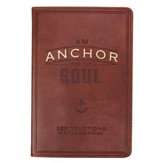 An Anchor for the Soul Devotional--imitation leather, brown