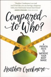 Compared to Who? A Proven Path to Improve Your Body Image