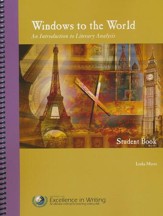 Windows to the World: An Introduction to Literary Analysis Student Book
