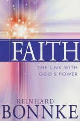 Faith: The Link with God's Power