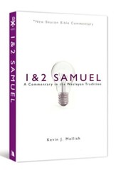 1 & 2 Samuel: A Commentary in the Wesleyan Tradition (New Beacon Bible  Commentary) [NBBC]