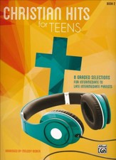 Christian Hits for Teens: Book 2