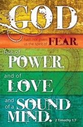 Power, Love, and Sound Mind (2 Timothy 1:7)- Bulletin