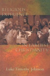 Religious Experience in Earliest Christianity