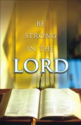 Be Strong In The Lord Bulletins, 100