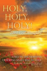 Holy, Holy, Holy (Psalm 103:1) Bulletins, 100