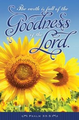 The Goodness of the Lord (Psalm 33:5) Bulletins, 100