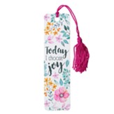 Today I Choose Joy, Tassel Bookmark