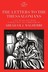 The Letters to the Thessalonians: Anchor Yale Bible Commentary [AYBC]