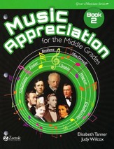 Music Appreciation: Book 2 for Middle Grades, Student Book