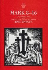 Mark 8-16: Anchor Yale Bible Commentary [AYBC]