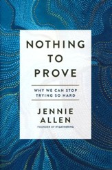 Nothing to Prove: Why We Can Stop Trying So Hard