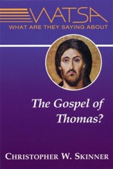 What Are They Saying About the Gospel of Thomas?