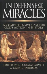 In Defense of Miracles A Comprehensive Case for God's Actions in History