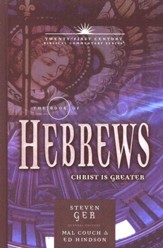 The Book of Hebrews:Christ is Greater