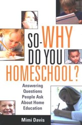 So--Why Do You Homeschool?