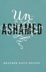 Unashamed (ESV), Pack of 25 Tracts