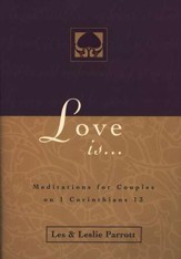 Love Is: Meditations for Couples on 1 Corinthians 13