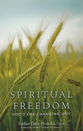 Spiritual Freedom: God's Life-Changing Gift