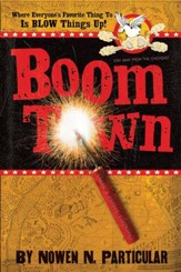 Boomtown: Chang's Famous Fireworks - eBook