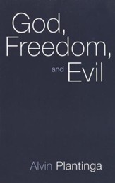 God, Freedom, and Evil