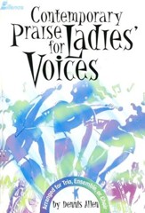 Contemporary Praise for Ladies' Voices Folio