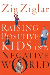 Raising Positive Kids in a Negative World - eBook