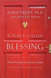 A Place Called Blessing: Where Hurting Ends and Love Begins - eBook