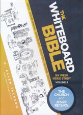 The Whiteboard Bible, Volume #3: The Church and Jesus'  Return - DVD