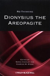 Rethinking Dionysius the Areopagite