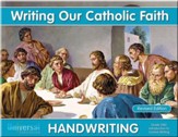 Writing Our Catholic Faith: Intro to Cursive, Grade 2MC