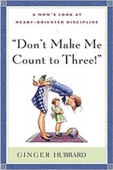 Don't Make Me Count to Three! - eBook