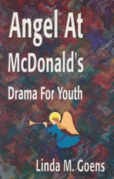 Angel At McDonald's: Advent Drama for Youth