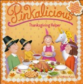 Pinkalicious: Thanksgiving Helper