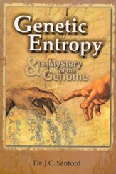 Genetic Entropy & the Mystery of the Genome