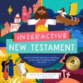 The Interactive New Testament: Explore the N.T. with flaps, wheels, color-changing words, and more!