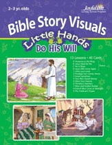 Extra Little Hands Do His Will 2s & 3s Bible Story Lesson Guide