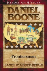 Heroes of History: Daniel Boone, Frontiersman
