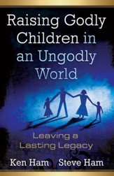 Raising Godly Children in an Ungodly World - eBook