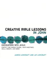 Creative Bible Lessons in John: Encounters with Jesus  - Slightly Imperfect