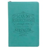 I Can Do Everything Through Him, LuxLeather Zipper Journal, Teal
