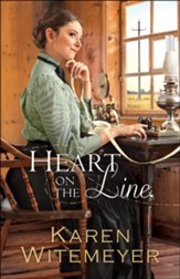 Heart on the Line, Ladies of Harper's Station Series #2