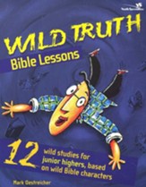 Wild Truth Bible Lessons